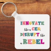 Innovieren Sie wie ein CEO, stören Sie sich wie ei Schlüsselanhänger (Vorderseite)
