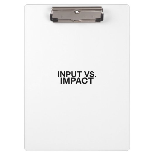 Input vs. Impact Professional Clipboard Klemmbrett (Vorderseite)