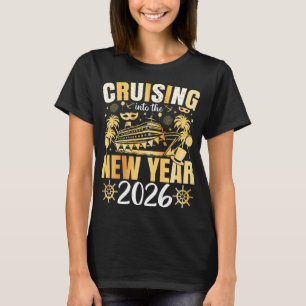 Ins neue Jahr 2026 cruisen Frauen T-Shirt