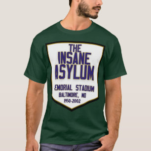 Insane Ayslum Memorial Stadium Baltimore T-Shirt