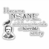 Insane Poe Raven Writer Quotation Sticker (Vorderseite)