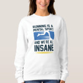 Insane Running Sweatshirt (Vorderseite)