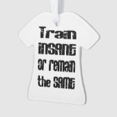 Insane trainieren oder bleiben gleich ornament (Vorderseite)