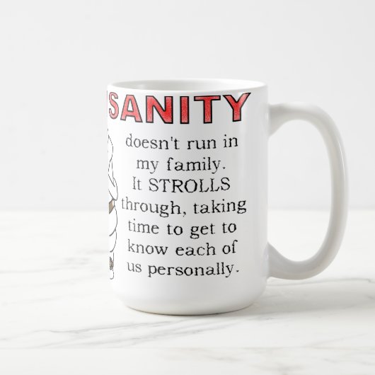 Insanity StrollFunny Mug Kaffeetasse (Rechts)