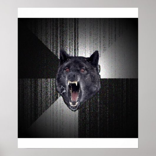 Insanity Wolf Ratschläge Tiermeme Poster (Vorne)