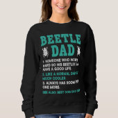 Insect  Entomology Future Entomologist Beetle Dad Sweatshirt (Vorderseite)