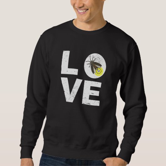 Insekt I Firefly I Lightning Bugs I Firefly Liebe Sweatshirt (Vorderseite)
