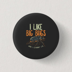 Insektenkundler - Ich mag große Käfer Button