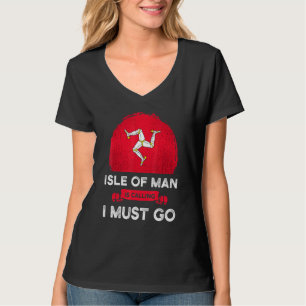 Insel Man ruft, ich muss gehen Manx-Erbe Wurzeln T-Shirt