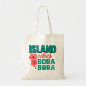 Insel Vibes - Bora Bora Tropical Tote Bag | Sommer Tragetasche (Vorne)