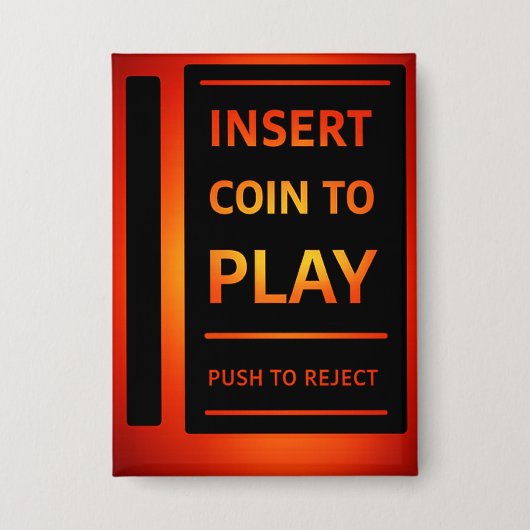 Insert Coin to Play Retro Arcade Pinback Button (Vorderseite)
