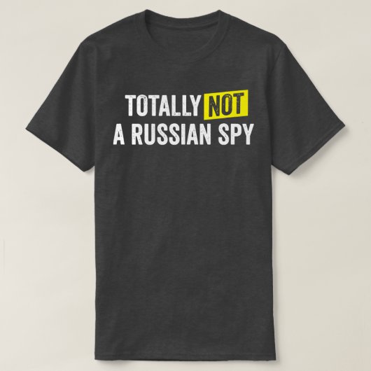 Insgesamt kein russischer Spion T-Shirt (Design vorne)