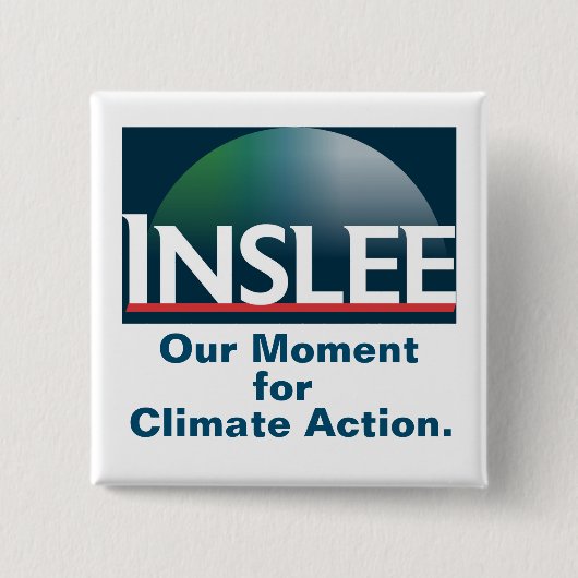 Inslee 2020: Unser Moment für Klima-Aktion Button (Vorderseite)