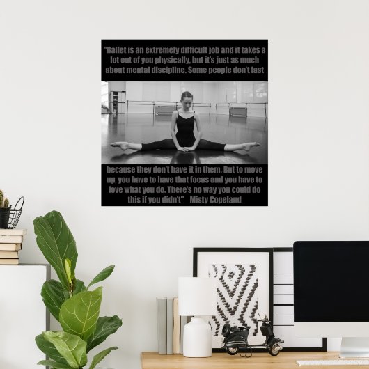 Inspiration Ballet Poster Mistral Copeland Quote (Heimbüro)