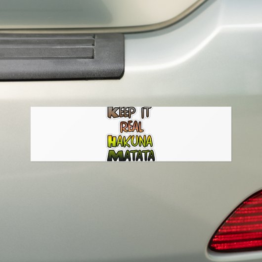 Inspiration "Behalt it Real Hakuna Matata" Kunst Autoaufkleber (Auf Auto)