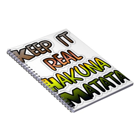 Inspiration "Behalt it Real Hakuna Matata" Kunst Notizblock (Rechte Seite)