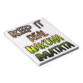 Inspiration "Behalt it Real Hakuna Matata" Kunst Notizblock (angewinkelt)