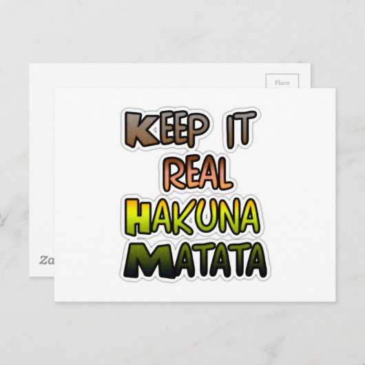 Inspiration "Behalt it Real Hakuna Matata" Kunst Postkarte (Vorne/Hinten)