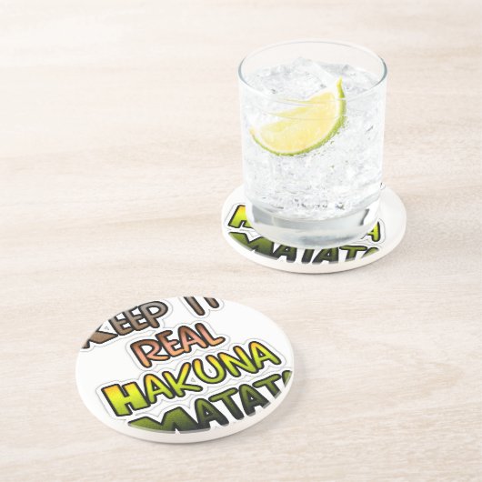 Inspiration "Behalt it Real Hakuna Matata" Kunst Sandstein Untersetzer (Seite)