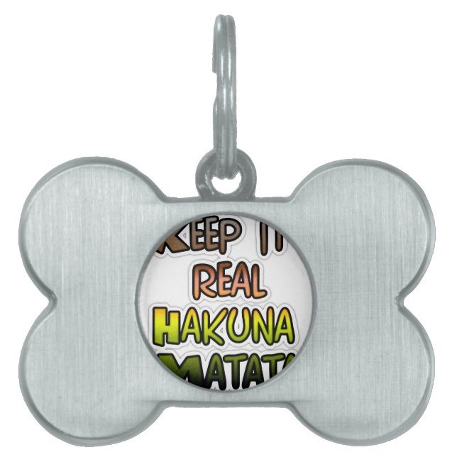 Inspiration "Behalt it Real Hakuna Matata" Kunst Tiermarke (Vorderseite)