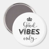 Inspiration Bleibe Postivie Good Vibes nur Magnet (Vorderseite/Rückseite)