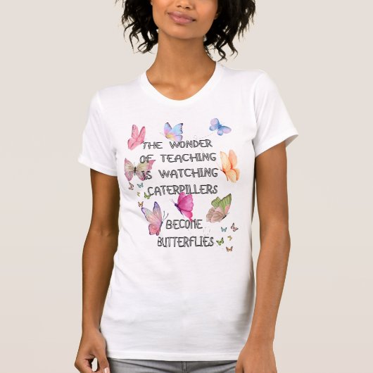 Inspiration Butterfly T Shirt Geschenk für Lehrer (Vorderseite)