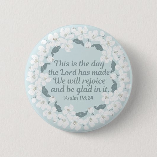 Inspiration Christlich Psalm 118:24 Freude Button (Vorderseite)