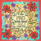 Inspiration, damit es Motivierend floral geschieht Aufkleber (Vorderseite)