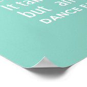 Inspiration Dance Quotes Poster - Aqua (Ecke)