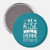 Inspiration, die wir durch das Anheben anderer erh Magnet (Vorderseite/Rückseite)