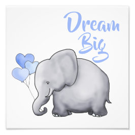Inspiration DREAM BIG Niedlich Elephant Kinderzimm Fotodruck