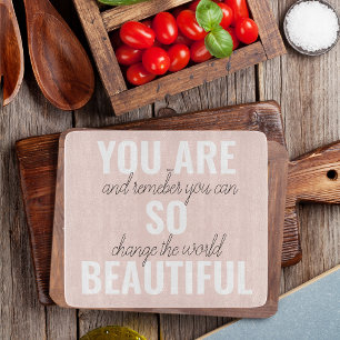 Inspiration Du bist so schön Positives Zitat Schneidebrett
