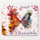 Inspiration einfach atmen Schmetterling Mousepad (Vorne)