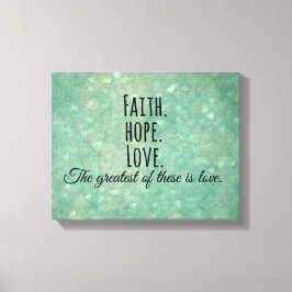 Inspiration Faith Hope Liebe Bible Verse Leinwanddruck