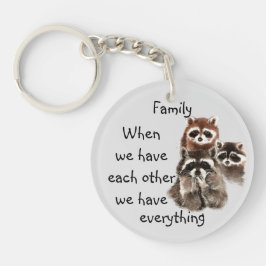 Inspiration Family Quote Fun Raccoon Custom Schlüsselanhänger