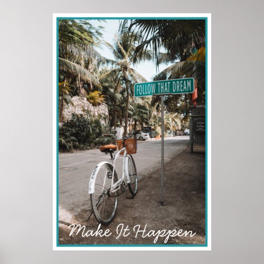 Inspiration Fotografie Folgt diesem Traum Poster (Vorne)