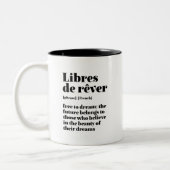 Inspiration Französisch frei zu träumen Libres de  Zweifarbige Tasse (Links)