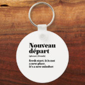 Inspiration Französisch Fresh Start Nouveau Abreis Schlüsselanhänger (Vorderseite)