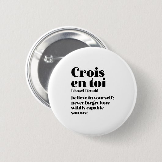 Inspiration Französisch glauben Sie sich selbst Cr Button (Vorne & Hinten)