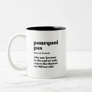 Inspiration Französisch Wort nehmen Chance pourqu Zweifarbige Tasse