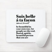 Inspiration Französisch Worte Schöne Sois Belle Mousepad (Mit Mouse)