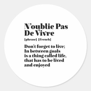 Inspiration Französisch Zitat Pas De Vivre Runder Aufkleber
