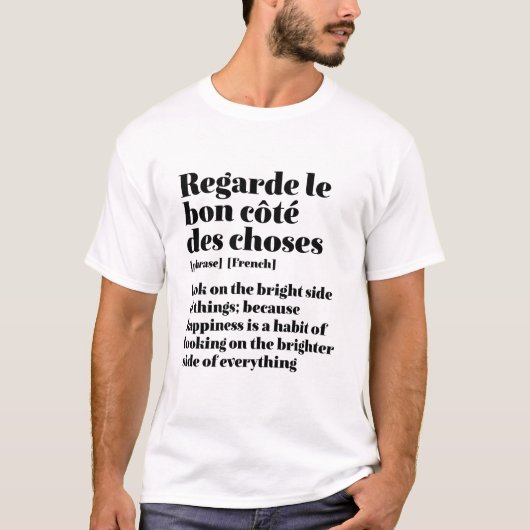 Inspiration für Französisch Zitat auf der rechten T-Shirt (Vorderseite)