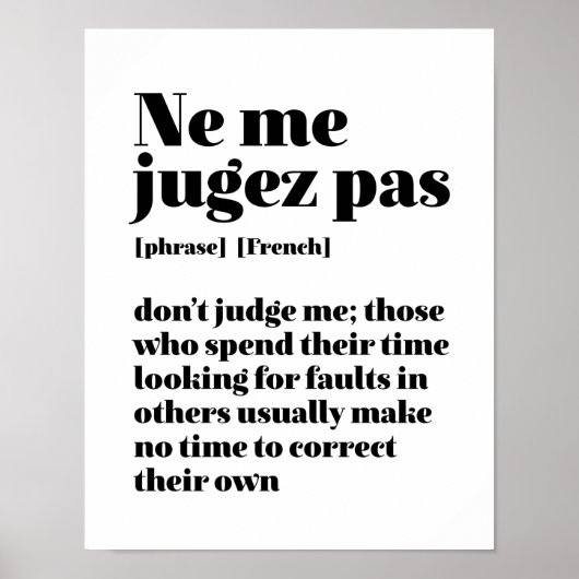 Inspiration für Französisch Zitat nicht beurteilen Poster (Vorne)