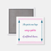 Inspiration für Frauen Magnet (Vorderseite/Rückseite)