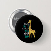 Inspiration Giraffe Faith größer als Angst Button (Vorne & Hinten)