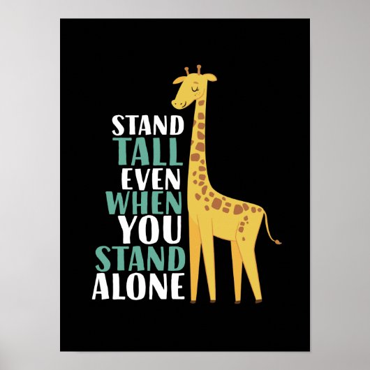 Inspiration Giraffe Zitat stehen allein hoch Poster (Vorne)