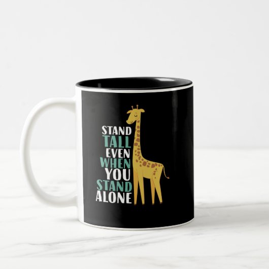 Inspiration Giraffe Zitat stehen allein hoch Zweifarbige Tasse (Links)