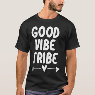 Inspiration Good Vibe Tribe T - Shirt. Motivationa T-Shirt