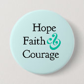 Inspiration - Hope, Faith & Courage Button (Vorderseite)